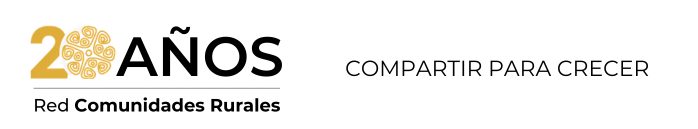 Compartir para Crecer - Novedades de la Red Comunidades Rurales